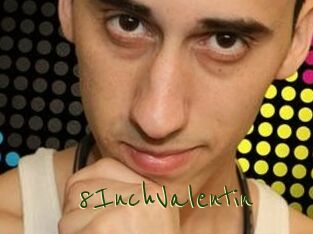 8InchValentin