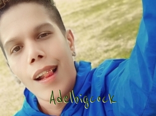 Adelbigcock