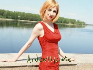 Ardentlycute