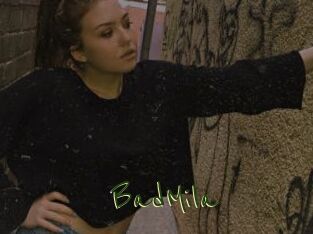BadMila