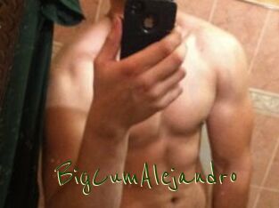 BigCumAlejandro
