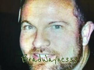 BradWayne333