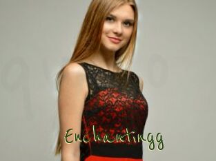 Enchantingg