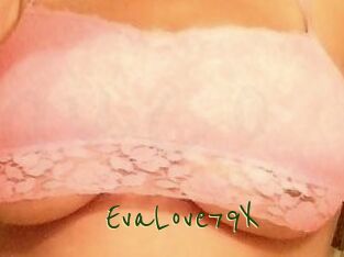 EvaLove79X