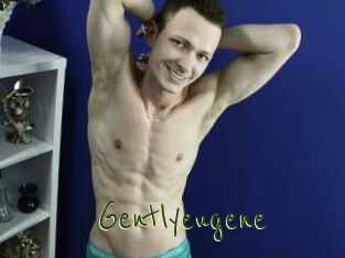 Gentlyeugene