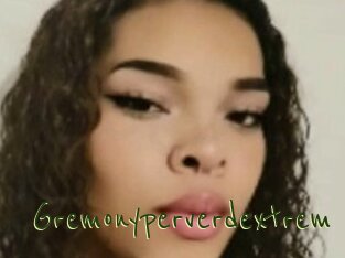 Gremonyperverdextrem