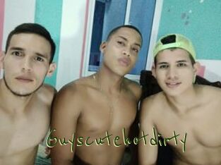 Guyscutehotdirty