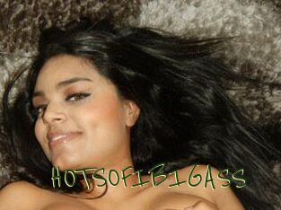 HOTSOFIBIGASS