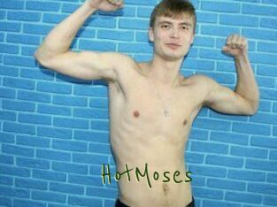 HotMoses