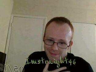 Imstraight46