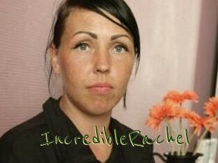 IncredibleRachel