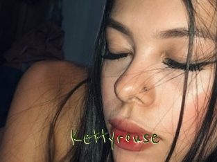 Kettyrouse