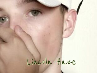 Lincoln_Haze