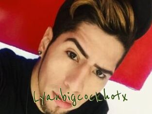 Lyanbigcockhotx