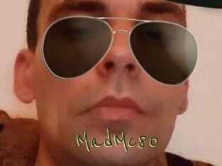 MadMc80