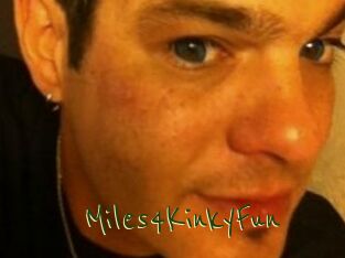 Miles4KinkyFun