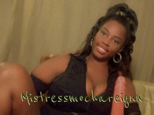 Mistressmochareignn