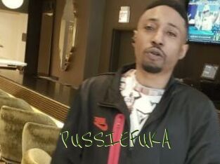 PUSSIEFUKA