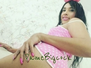 PameBigcock