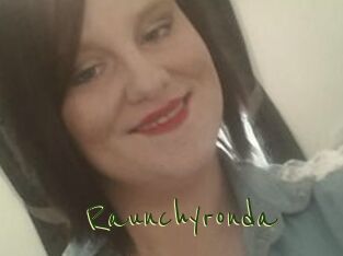 Raunchyronda