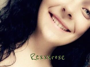 Rexxxrose