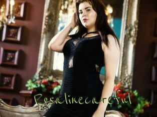 Rosalinecareful