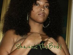 ShaunieTheBody