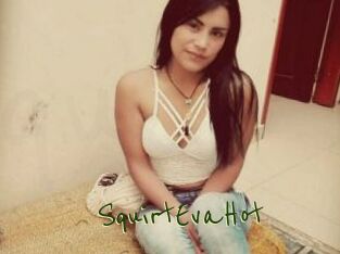 SquirtEvaHot