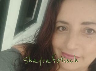 Shayrafetisch