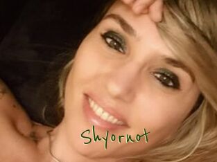 Shyornot