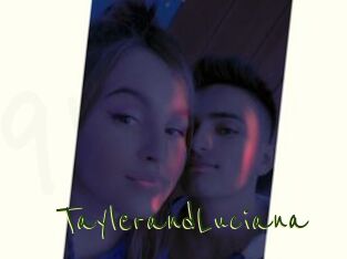 TaylerandLuciana