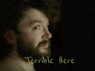 Terrible_Here