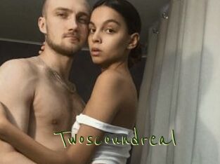 Twoscoundreal