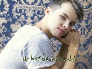 Urhotdanready