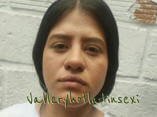 Valleryhotlatinsexi